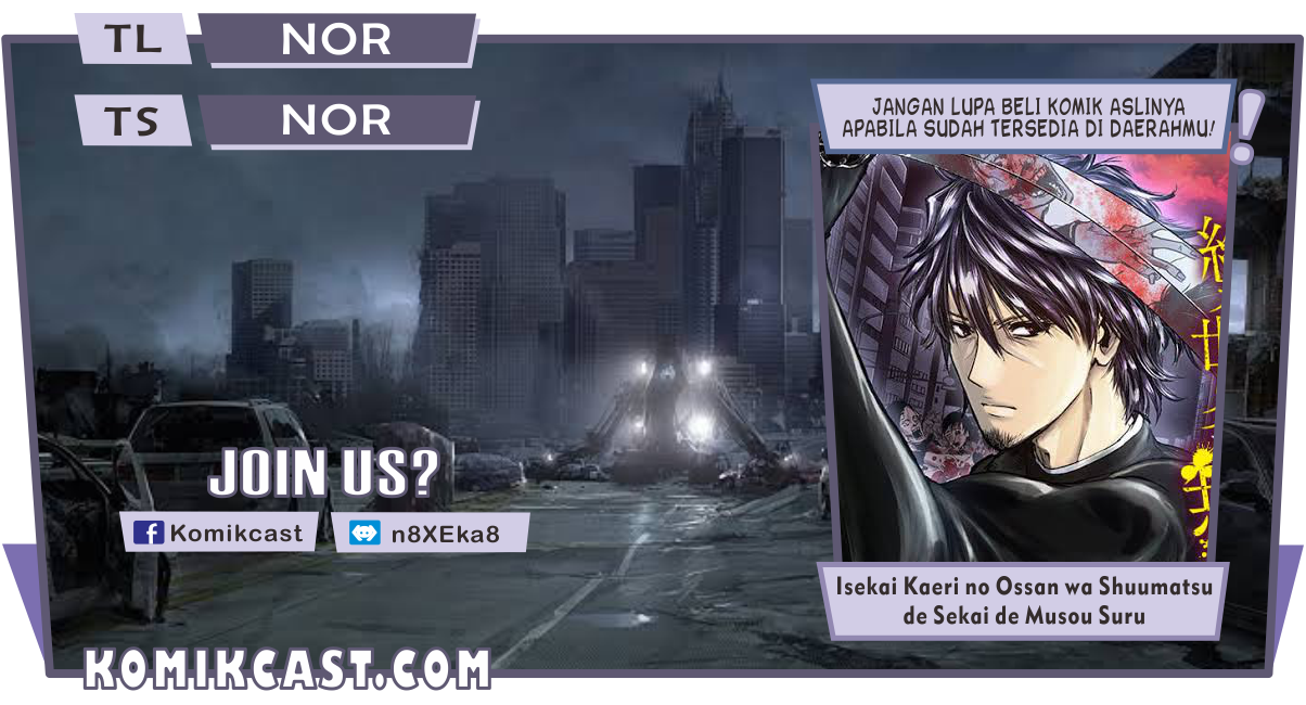 Baca Komik Isekai Kaeri no Ossan wa Shuumatsu de Sekai de Musou Suru Chapter 03 Gambar 1