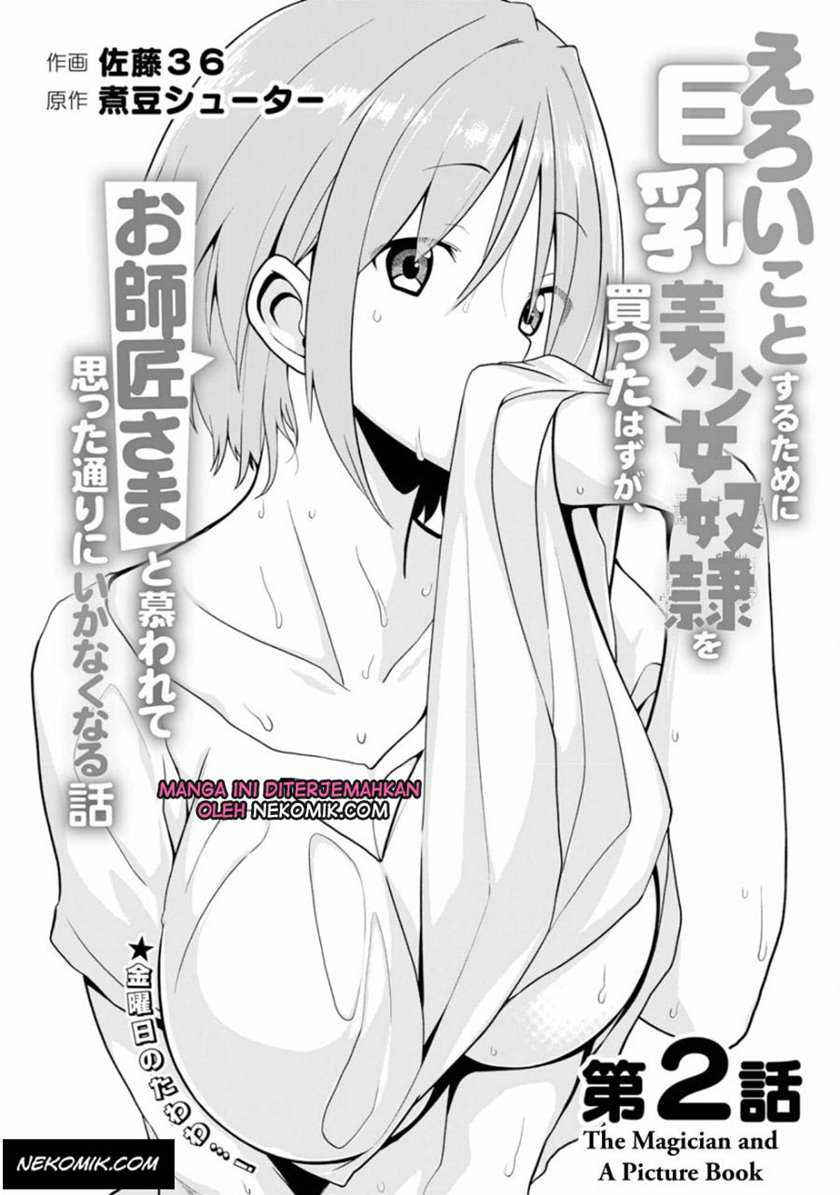 Baca Eroi Koto Suru Tame ni Kyonyuu Bishoujo Dorei o Katta Hazu ga, Oshishou-sama to Shitawa Rete Omotta Toori ni Ikanaku Naru Hanashi Chapter 02 Gambar 2