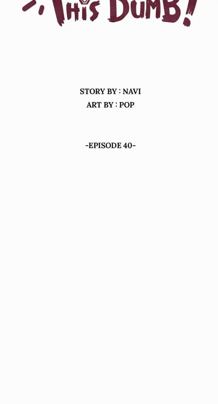 He Can’t Be This Dumb! Chapter 40 Gambar 7