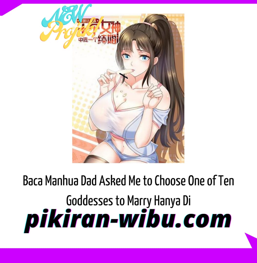 Baca Komik Dad Asked Me to Choose One of Ten Goddesses to Marry Chapter 01 Gambar 1