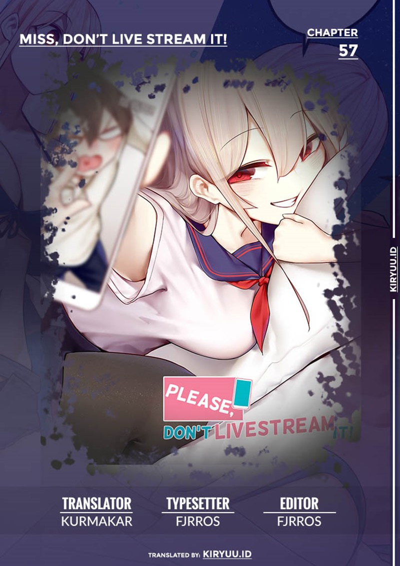 Baca Komik Miss, don’t livestream it! Chapter 57 Gambar 1