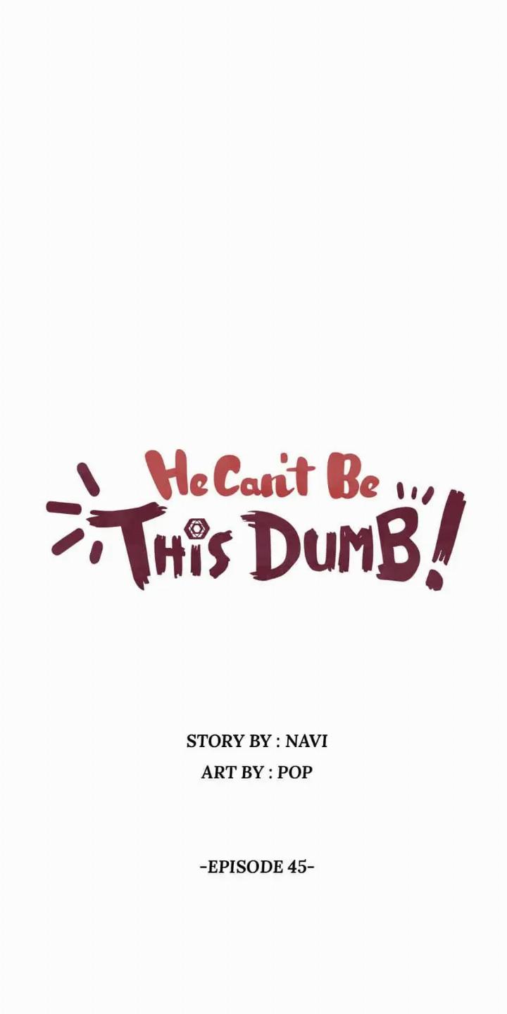 Baca He Can’t Be This Dumb! Chapter 45 Gambar 2