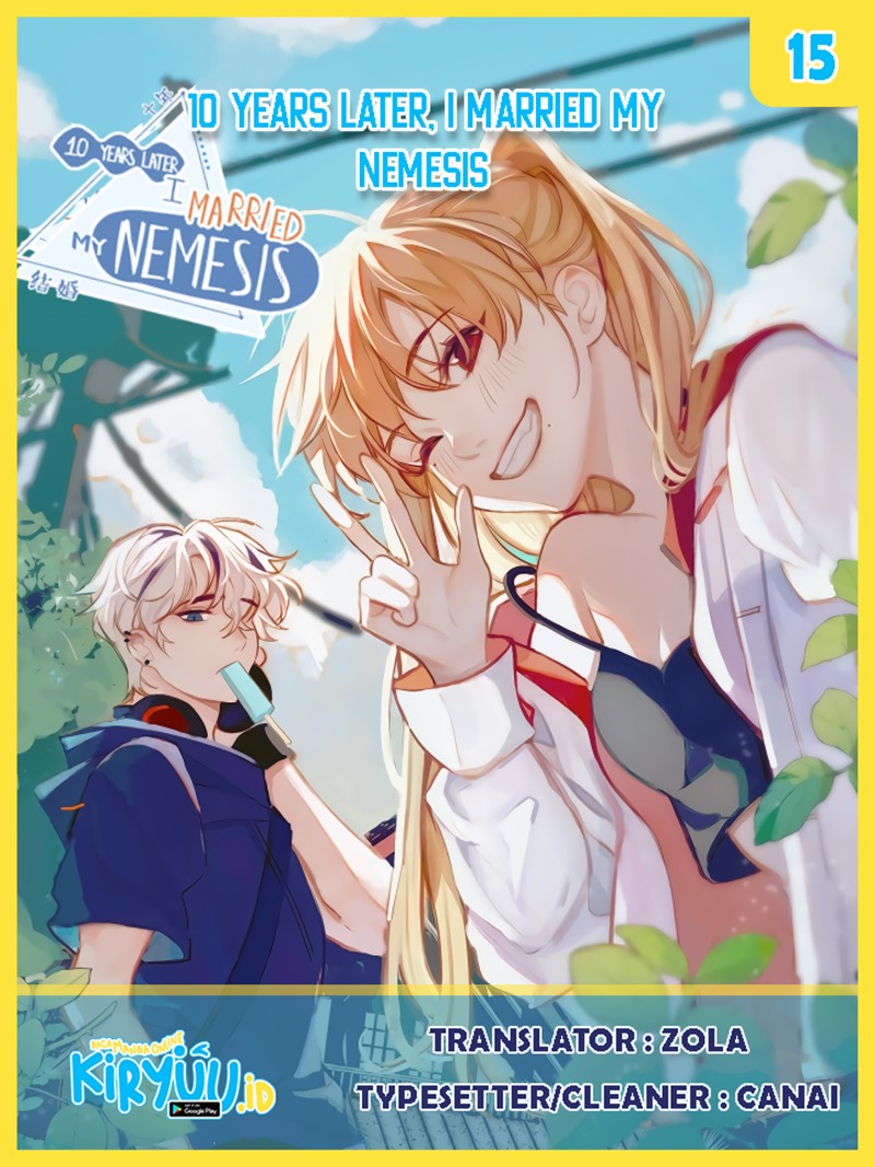 Baca Komik Ten Years Later, I Married My Nemesis Chapter 15 Gambar 1