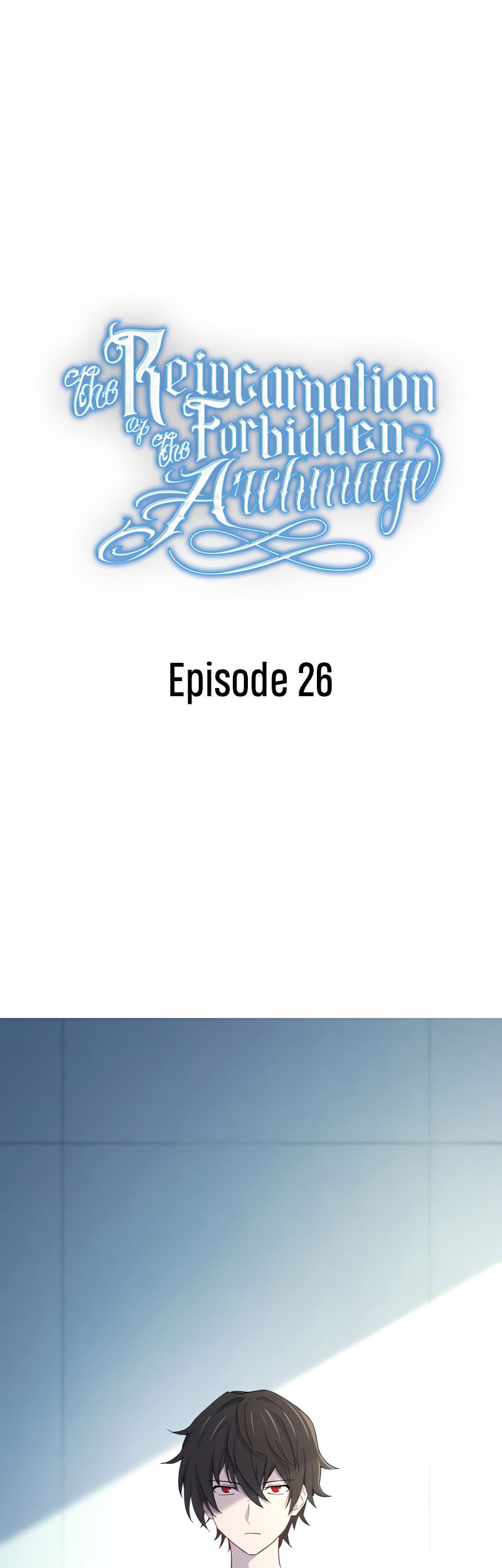 Baca The Reincarnation of the Forbidden Archmage Chapter 26 Gambar 2