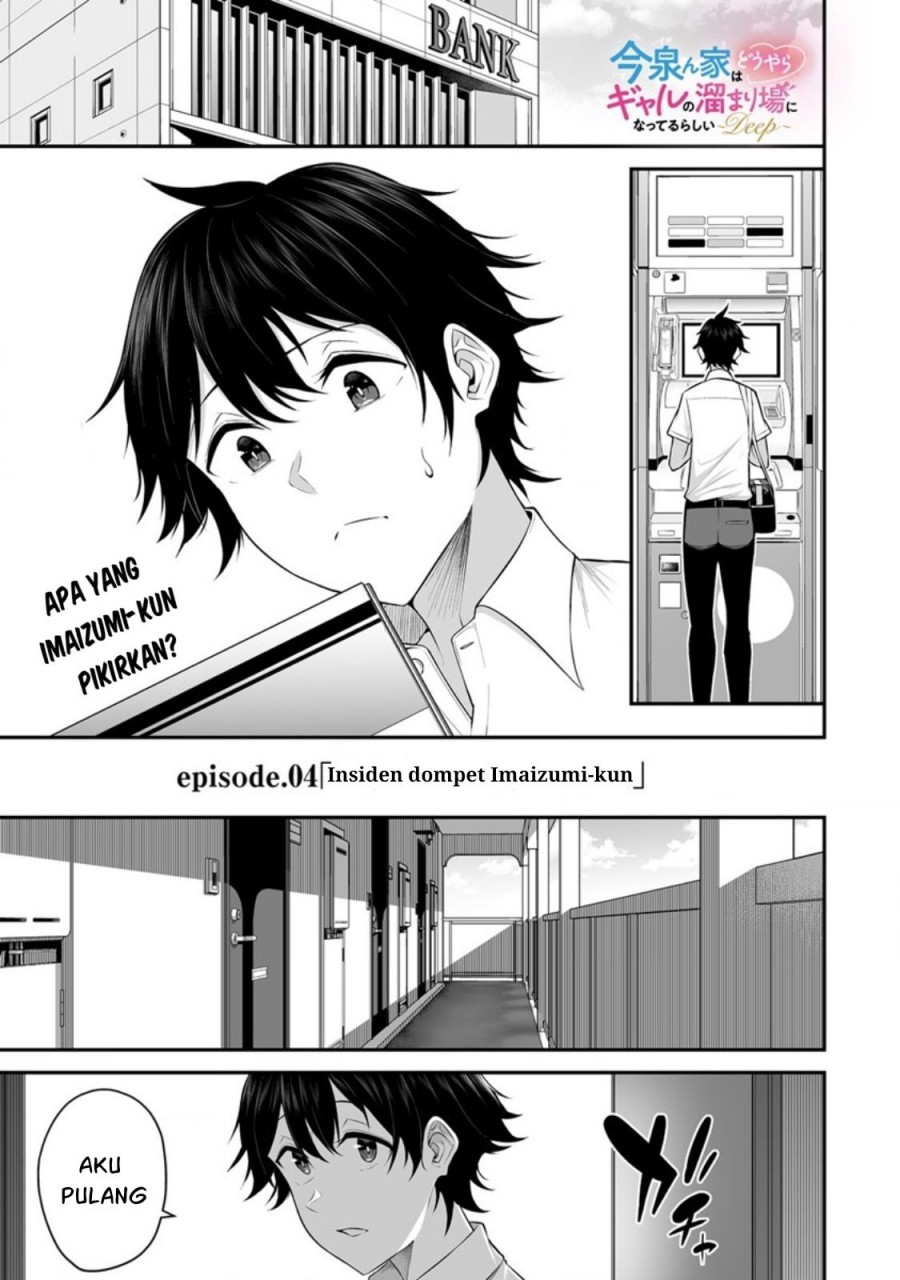 Baca  Imaizumin Chi wa Douyara Gal no Tamariba ni Natteru Rashii ~DEEP~ Chapter 04 Gambar 2