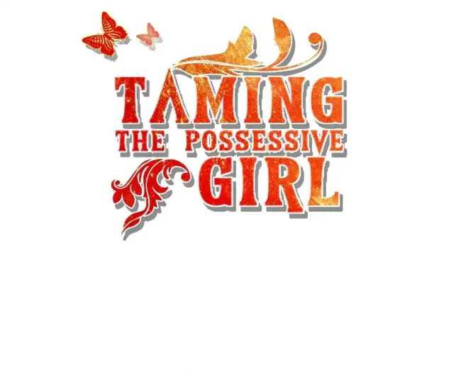 Baca  Taming The Possessive Girl Chapter 20 Gambar 2