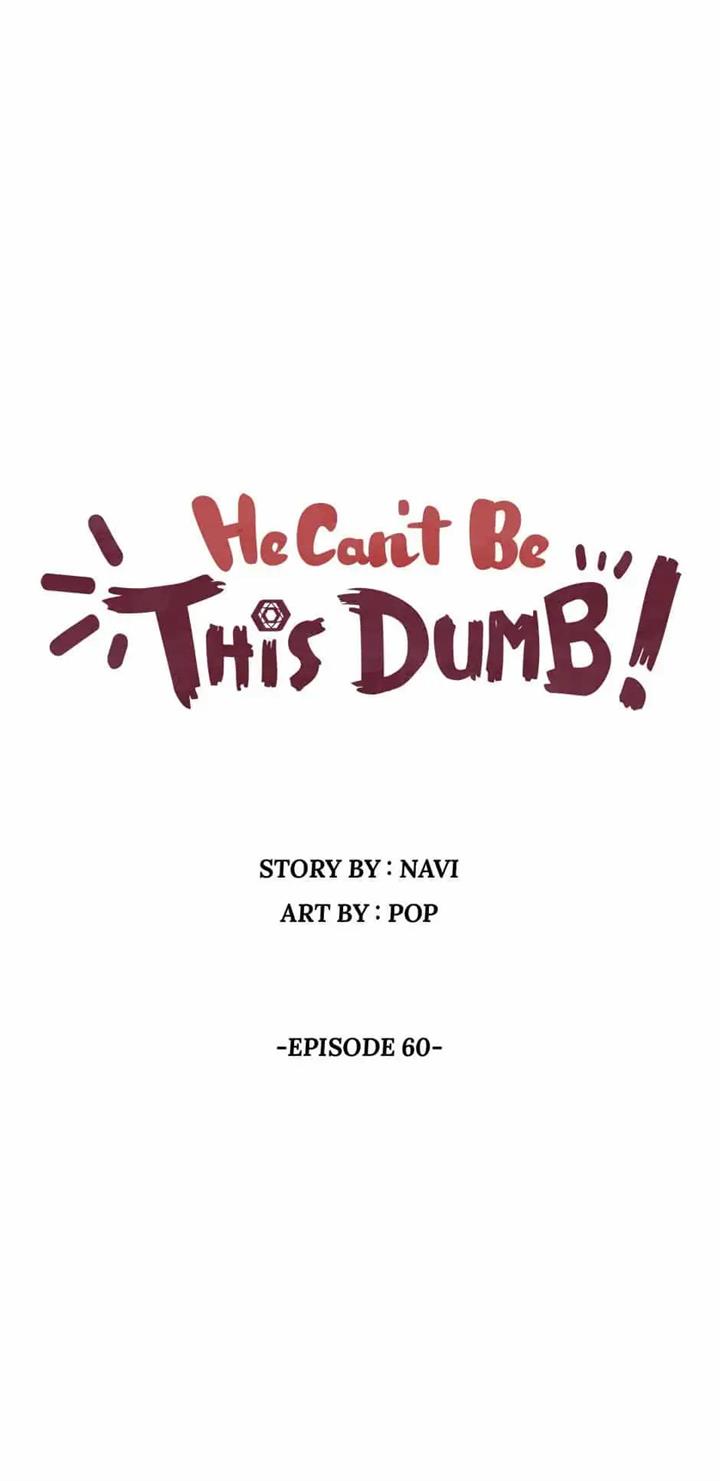 Baca He Can’t Be This Dumb! Chapter 60 Gambar 2