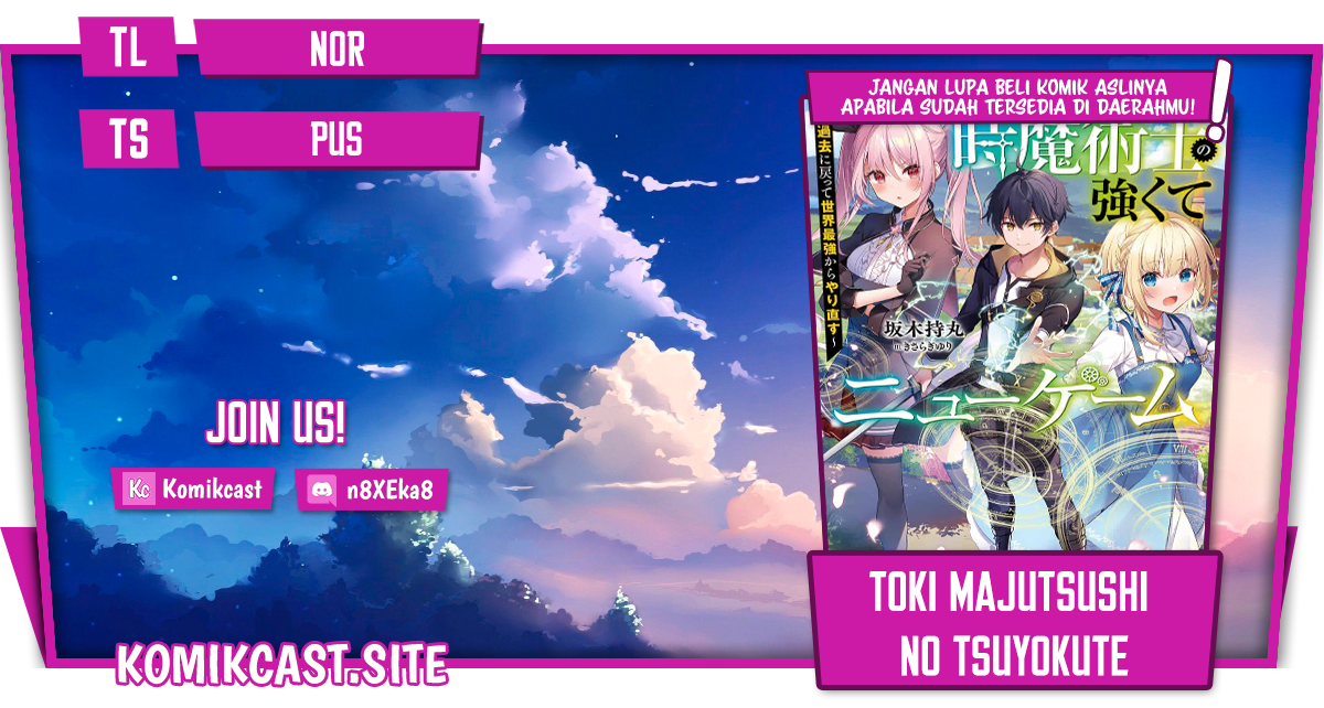 Baca Komik Toki Majutsushi no Tsuyokute New Game: Kako ni Modotte Sekai Saikyou kara Yarinaosu Chapter 07 Gambar 1