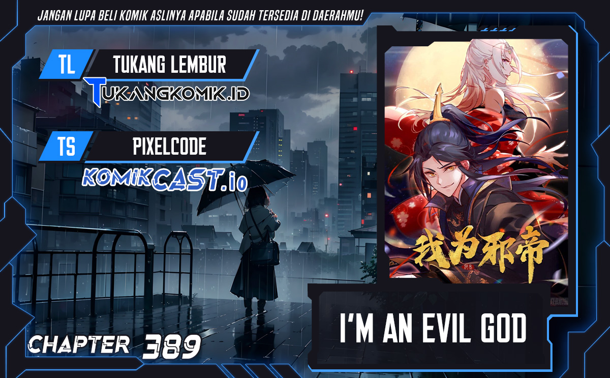Baca Komik I’m An Evil God Chapter 389 Gambar 1
