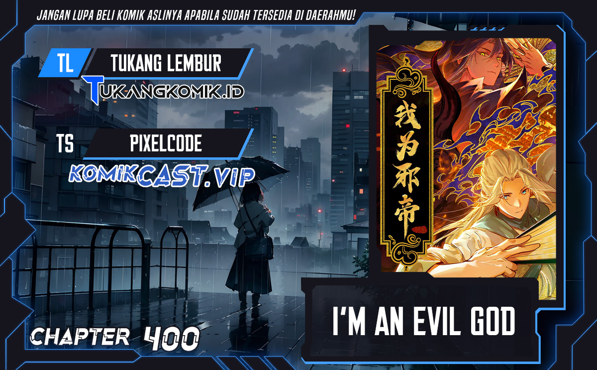 Baca Komik I’m An Evil God Chapter 400 Gambar 1