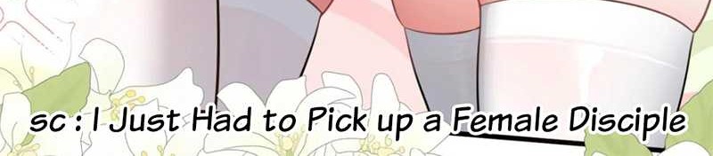 I Just Had to Pick up a Female Disciple Chapter 31 Gambar 41
