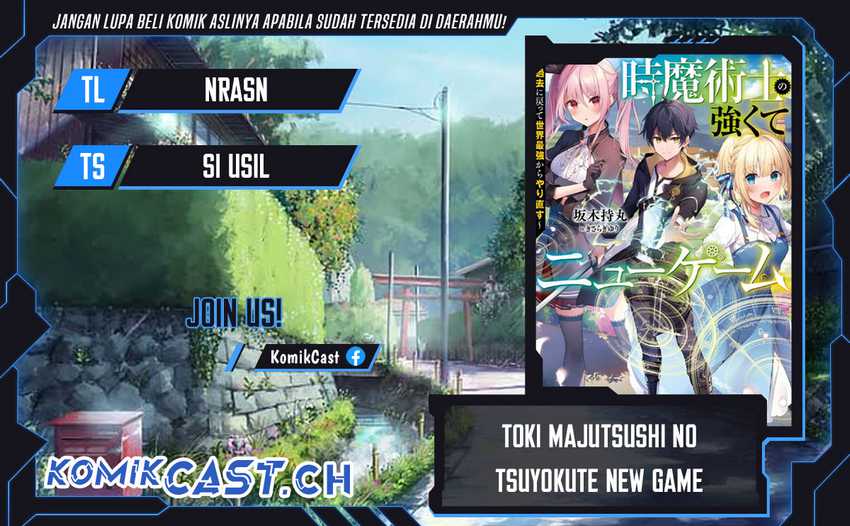Baca Komik Toki Majutsushi no Tsuyokute New Game: Kako ni Modotte Sekai Saikyou kara Yarinaosu Chapter 11 Gambar 1