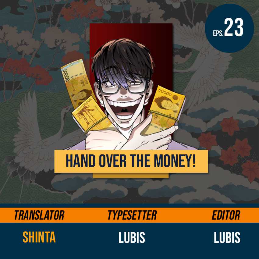 Baca Komik Hand over the Money! Chapter 23 Gambar 1