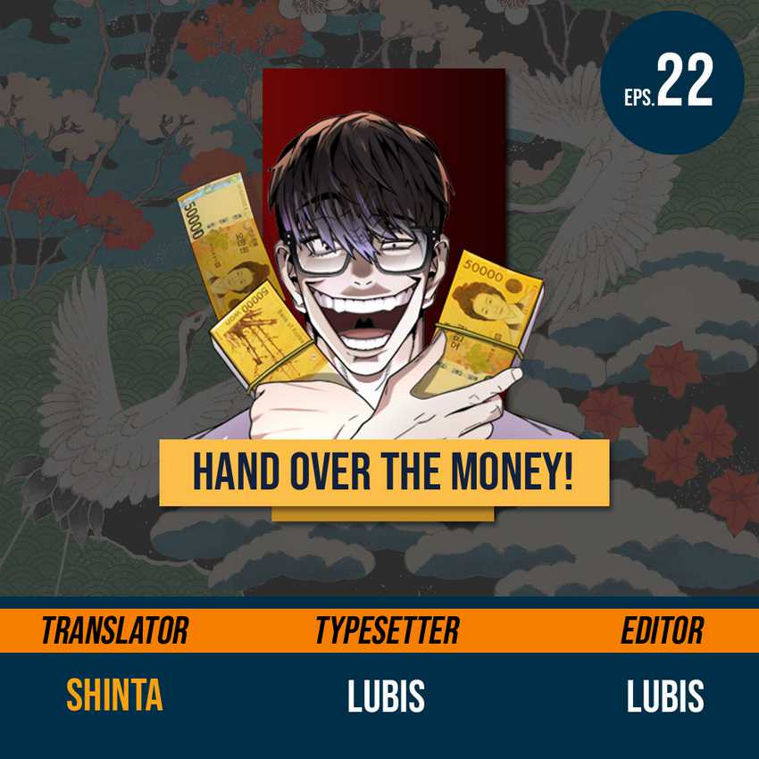 Baca Komik Hand over the Money! Chapter 22 Gambar 1