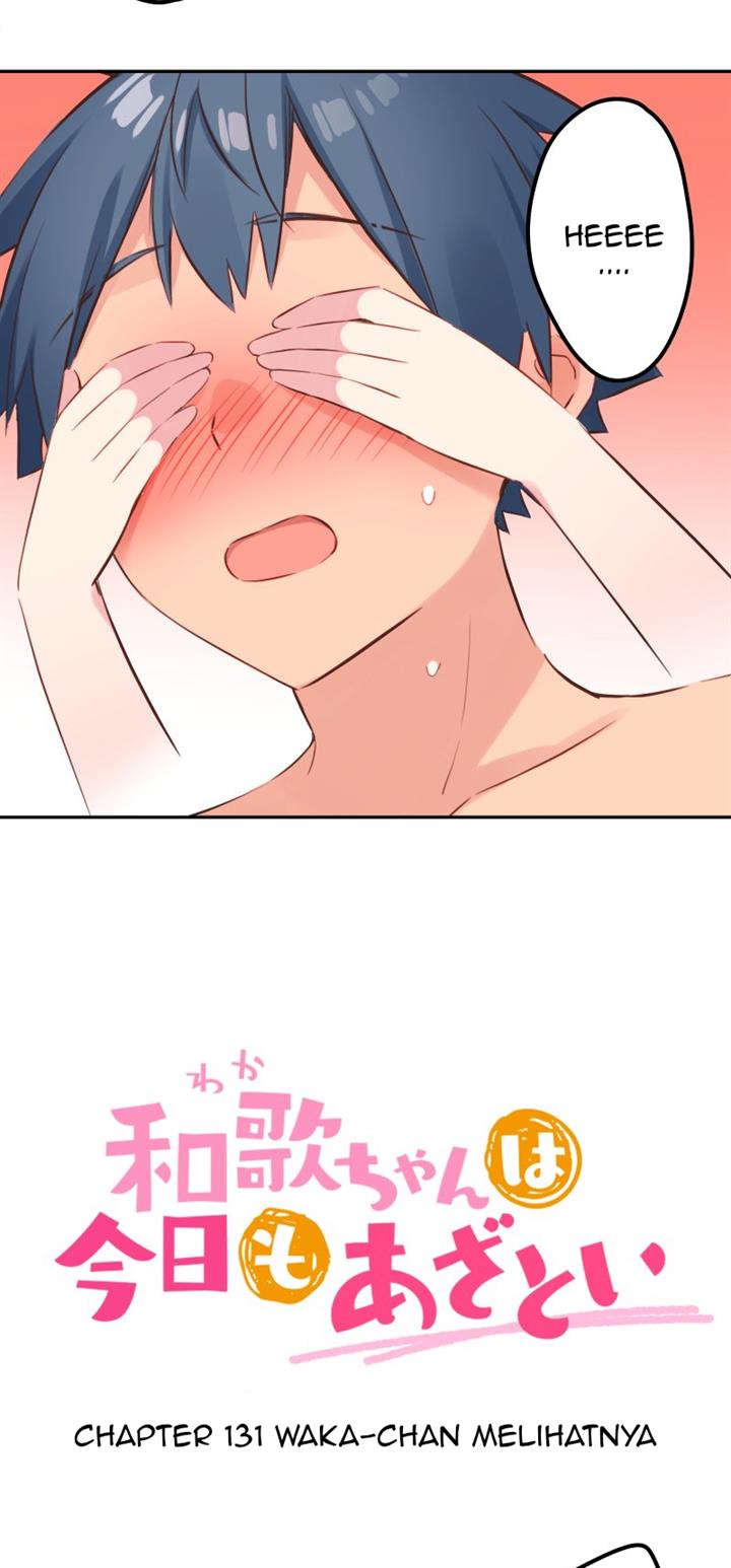 Waka-chan Is Flirty Again Chapter 131 Gambar 3