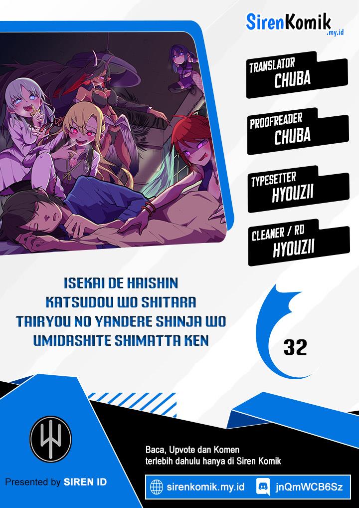 Baca Komik Isekai de Haishin Katsudou wo Shitara Tairyou no Yandere Shinja wo Umidashite Shimatta Ken Chapter 32 Gambar 1