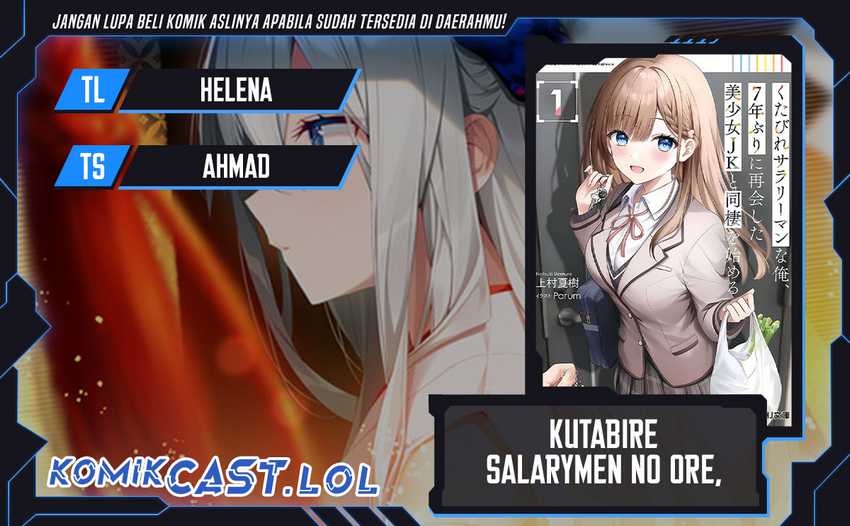 Baca Komik Kutabire Salarymen no Ore, 7nenburi ni Saikai shita Bishoujo JK to Dosei wo Hajimaru Chapter 05 Gambar 1