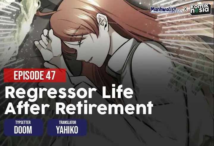 Baca Komik Regressor’s Life After Retirement Chapter 47 Gambar 1