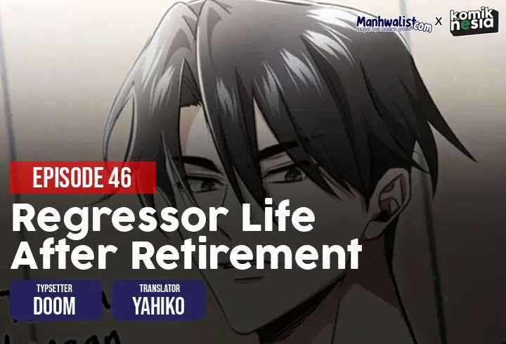 Baca Komik Regressor’s Life After Retirement Chapter 46 Gambar 1