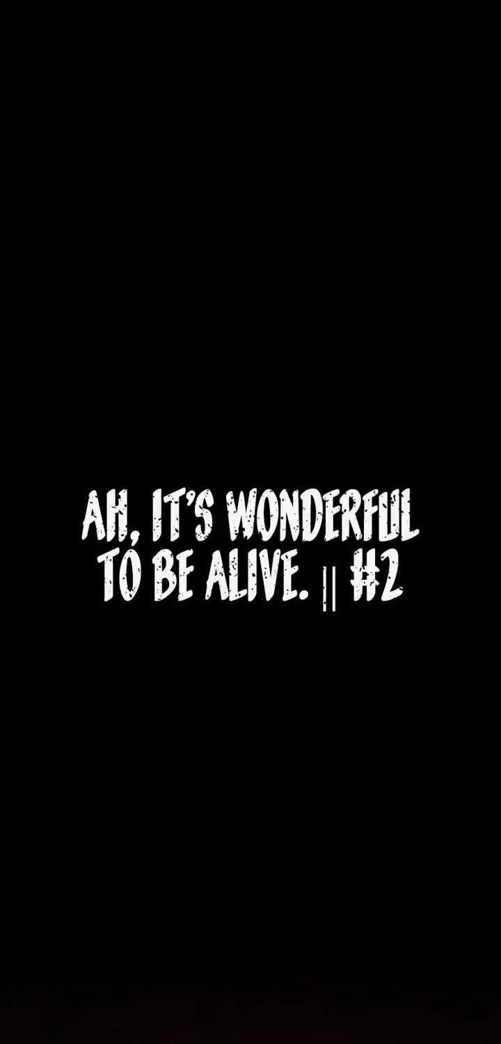 Ah, It’s Wonderful To Be Alive Chapter 02 Gambar 10