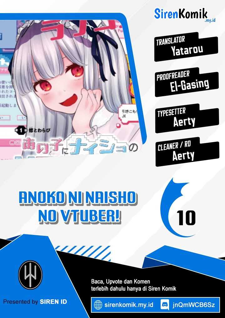 Baca Komik Ano Ko ni Naisho no VTUBER! Chapter 10 Gambar 1