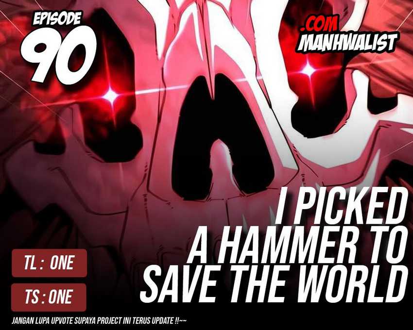 Baca Komik I Picked A Hammer To Save The World Chapter 90 Gambar 1
