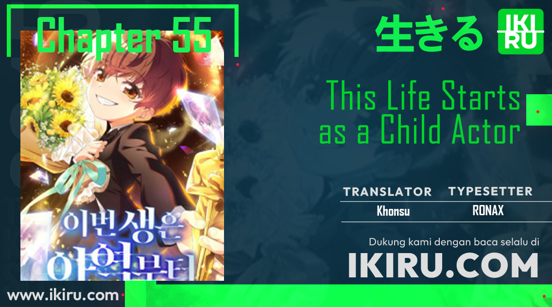 Baca Komik This Life Starts as a Child Actor Chapter 55 Gambar 1