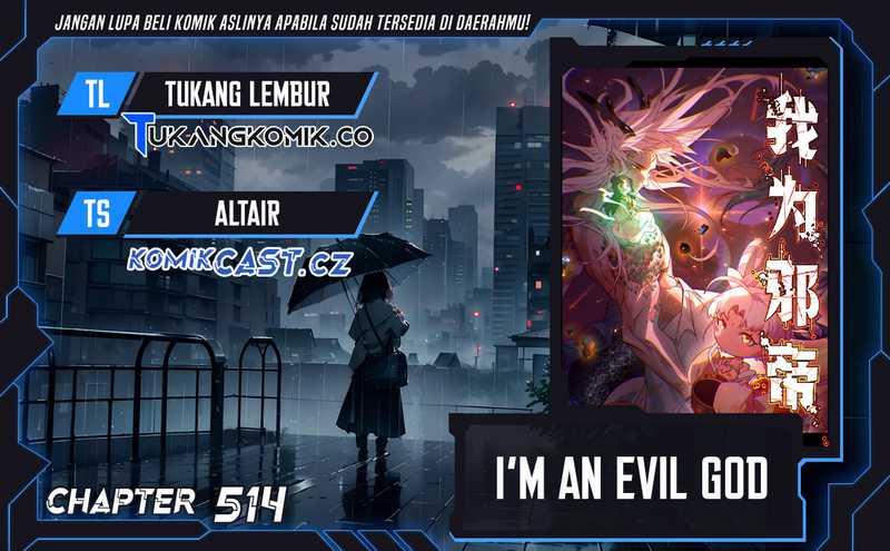 Baca Komik I’m An Evil God Chapter 514 Gambar 1