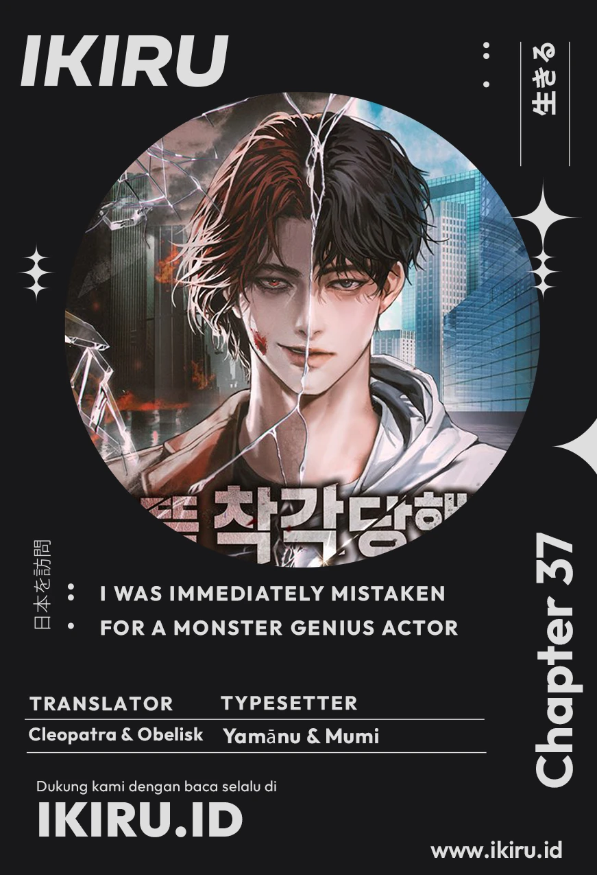 Baca Komik I Was Immediately Mistaken for a Monster Genius Actor Chapter 37 Gambar 1