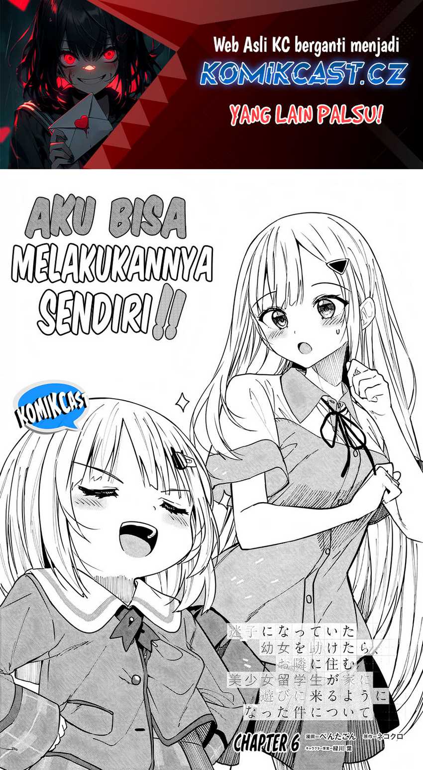 Baca Maigo ni Natteita Youjo o Tasuketara, Otonari ni Sumu Bishoujo Ryuugakusei ga Ie ni Asobi ni Kuru You ni Natta Ken ni Tsuite Chapter 06 Gambar 2