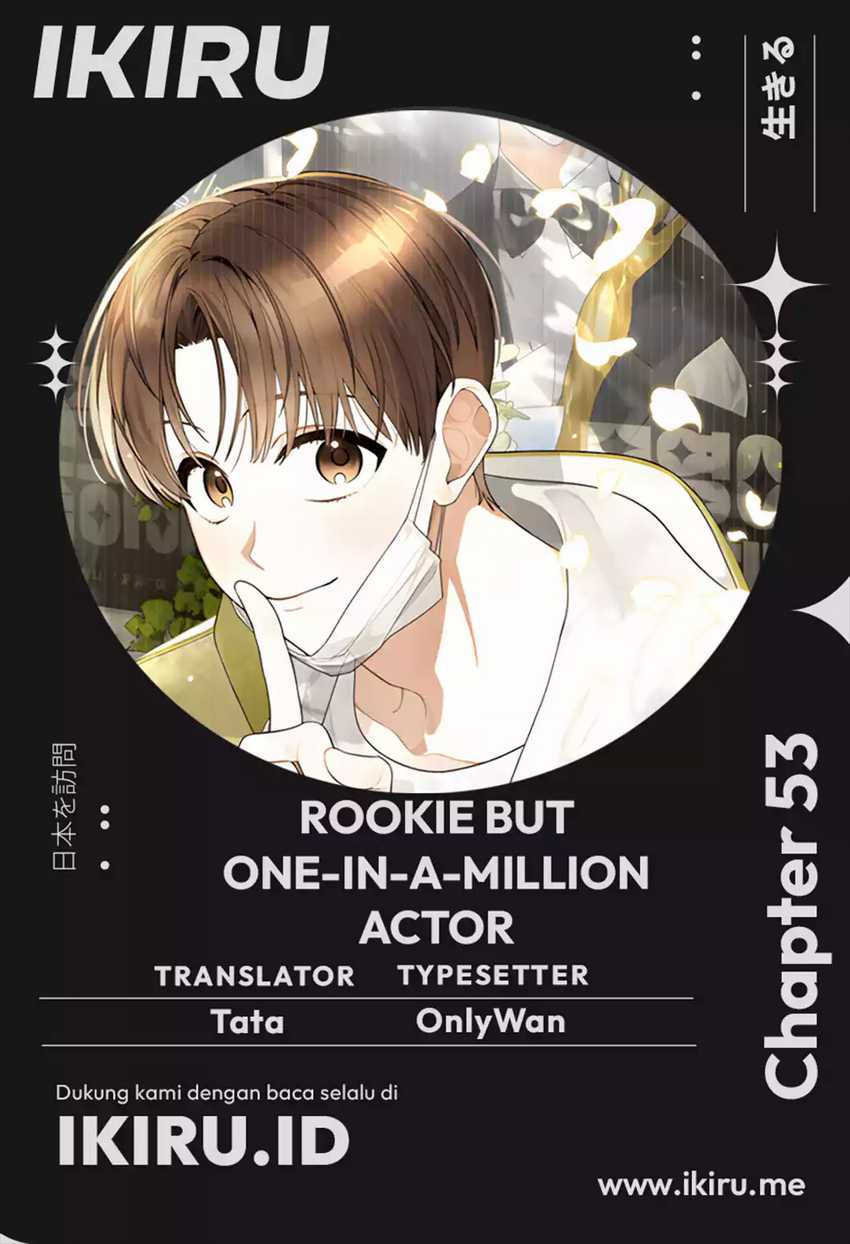 Baca Komik Rookie but One-In-A-Million Actor Chapter 53 Gambar 1