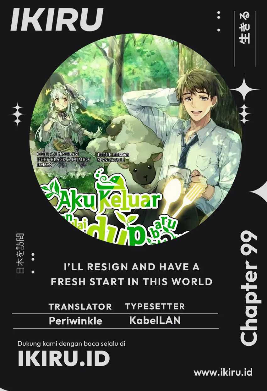 Baca Komik I’ll Resign and Have a Fresh Start in This World Chapter 99 Gambar 1