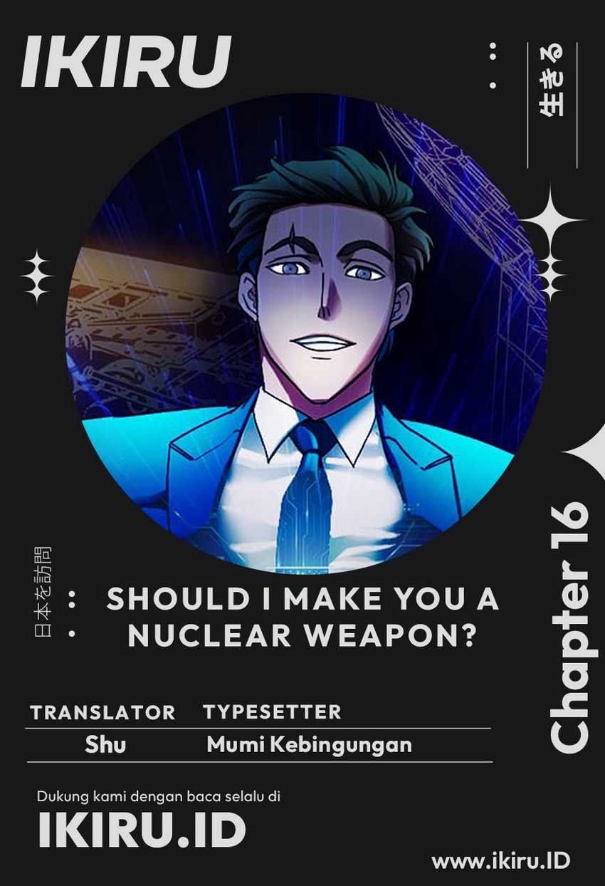 Baca Komik Should I Make You a Nuclear Weapon? Chapter 16 Gambar 1