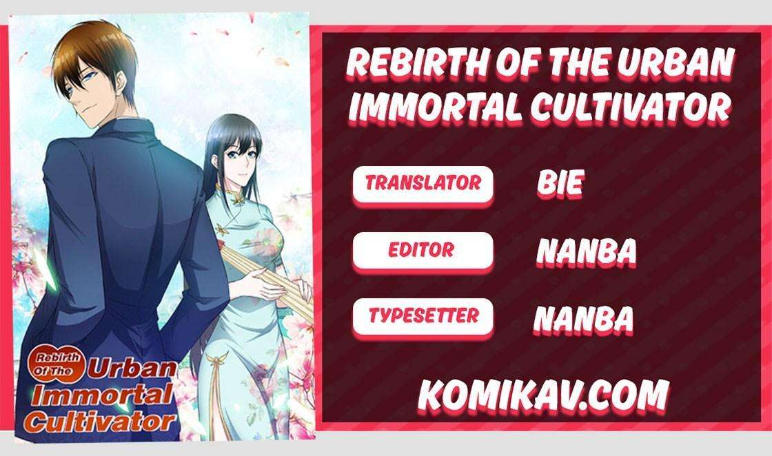 Rebirth Of The Urban Immortal Cultivator Chapter 67 1