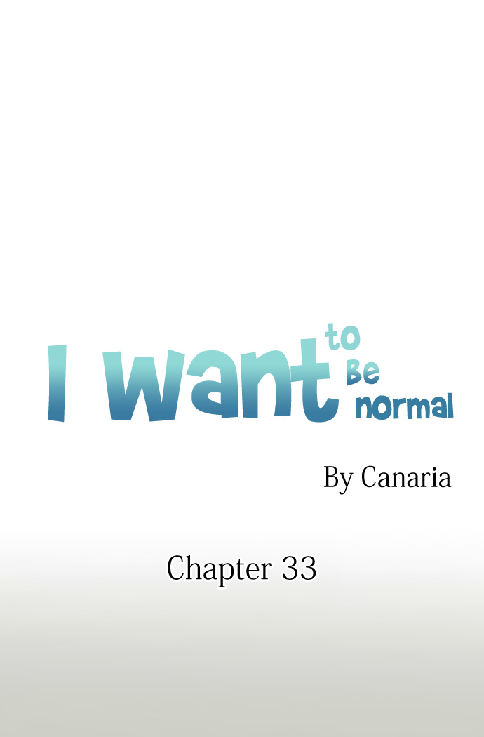I Want to Be Normal Chapter 33 Gambar 3