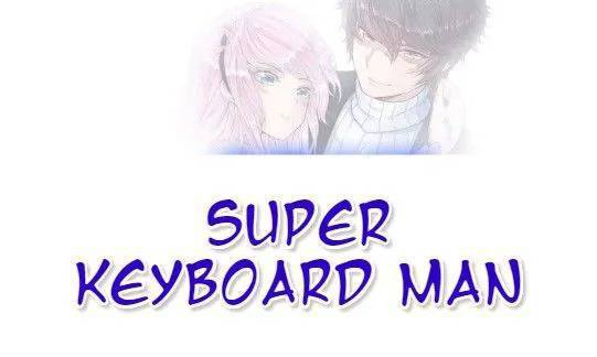 Baca Super Keyboard Man Chapter 26 Gambar 2