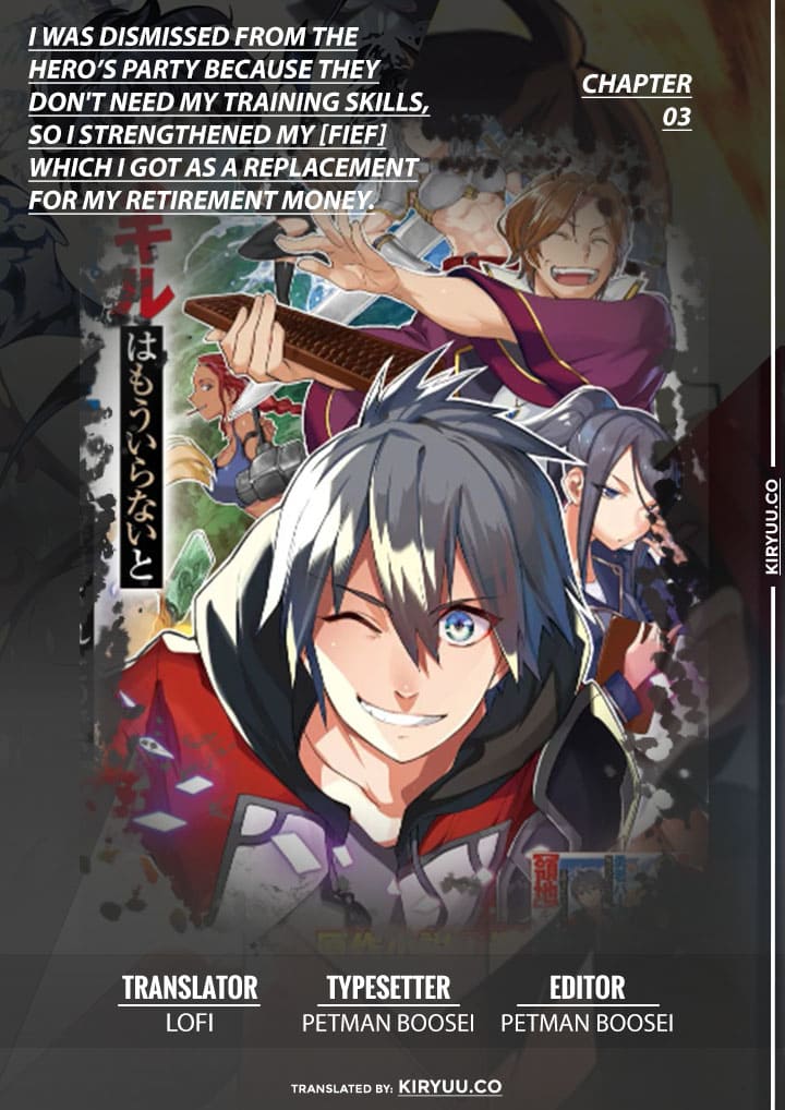 Baca Komik I Was Dismissed from the Hero’s Party Because They Don’t Need My Training Skills, so I Strengthened My [Fief] Which I Got as a Replacement for My Retirement Money Chapter 03 Gambar 1