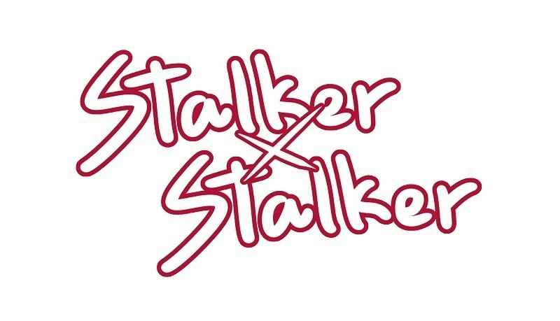 Stalker x Stalker Chapter 47 Gambar 3