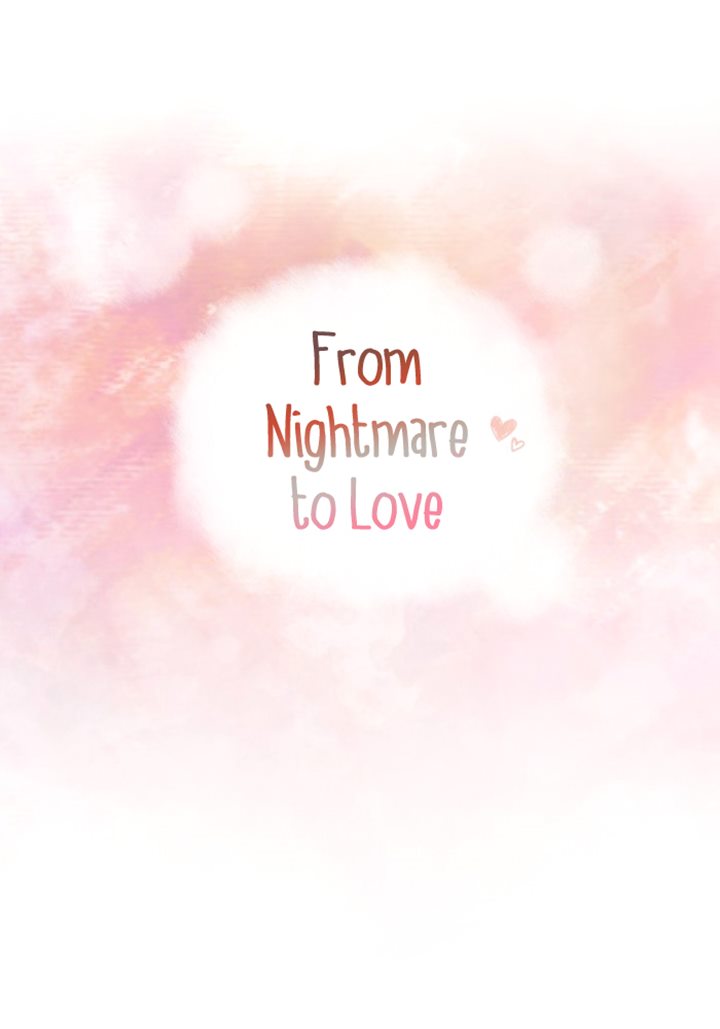 From Nightmare to Love Chapter 15 Gambar 6
