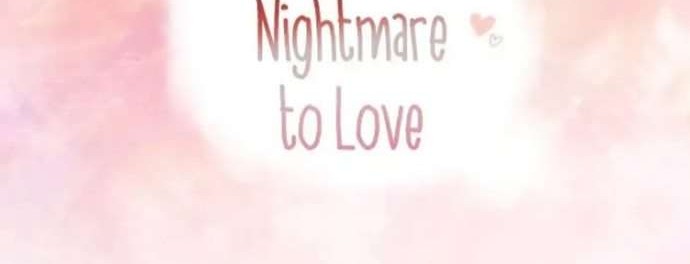 From Nightmare to Love Chapter 19 Gambar 5
