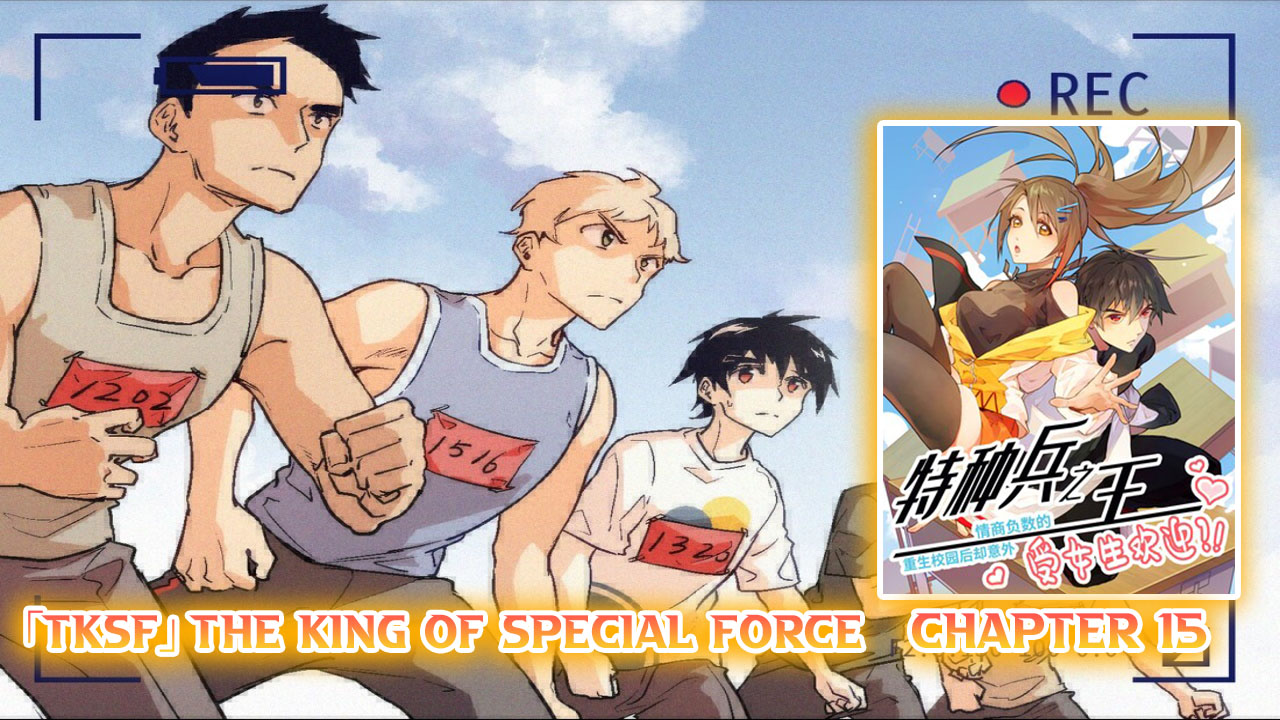 Baca Manhua The King of Special Force Chapter 15 Gambar 2