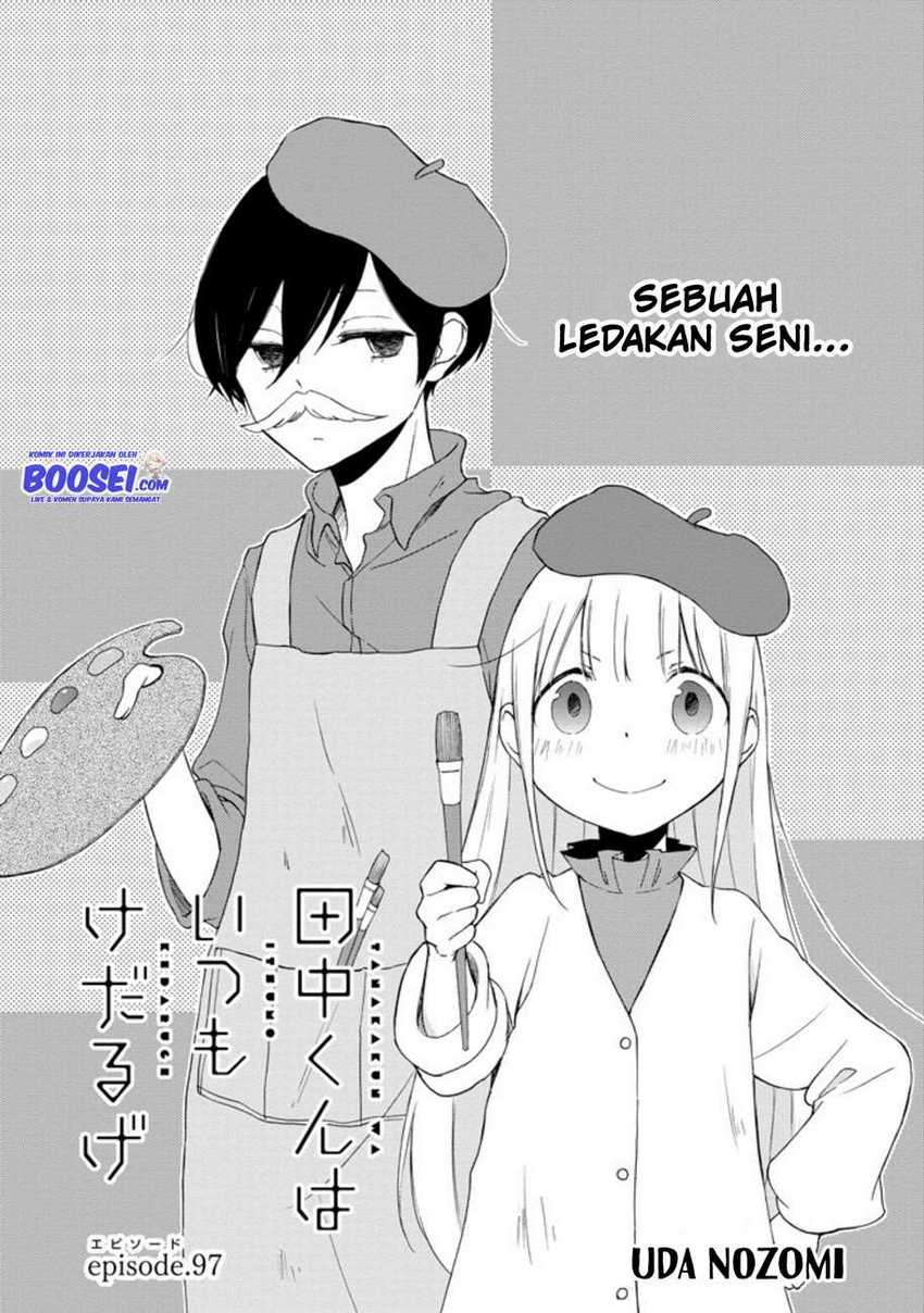 Tanaka-kun wa Itsumo Kedaruge Chapter 97 Gambar 3