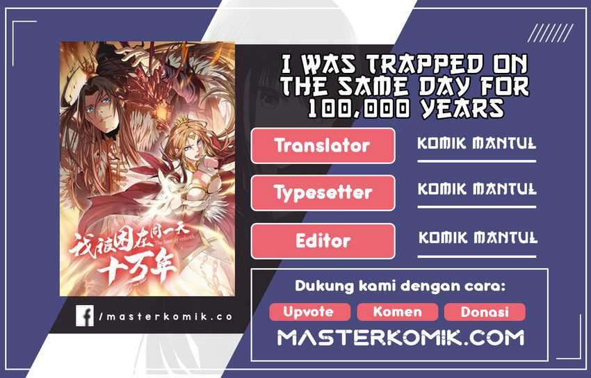 Baca Komik I Was Trapped On The Same Day For 100,000 Years Chapter 10 Gambar 1