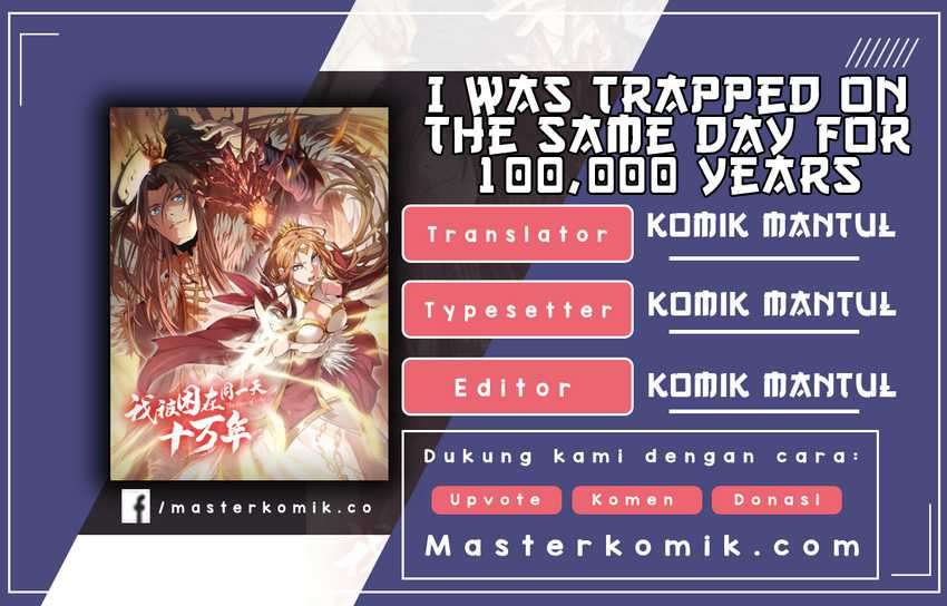 Baca Komik I Was Trapped On The Same Day For 100,000 Years Chapter 7 Gambar 1