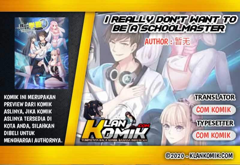 Baca Komik I Really Don’t Want To Be A School Master Chapter 1 Gambar 1